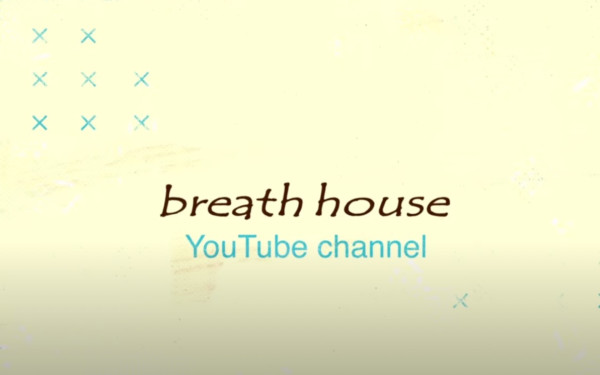 【YouTube動画制作】breath house